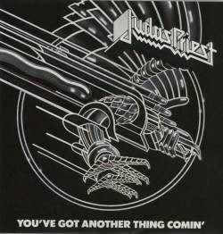 Judas Priest : You've Got Another Thing Comin'